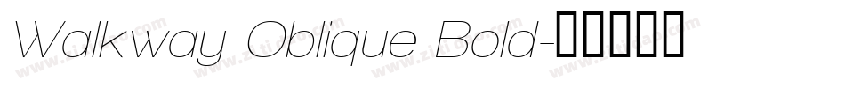 Walkway Oblique Bold字体转换